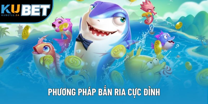 Phương pháp bắn ria cực đỉnh