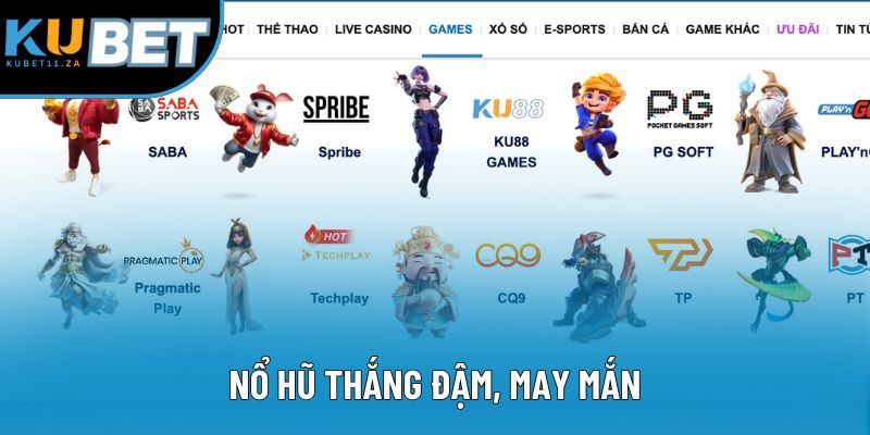 Nổ hũ thắng đậm, may mắn
